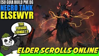 ESO GUIA Build:Tiro Porrada e Bomba 2.0 - Necromancer  Magicka Tank PVE - Elsweyr