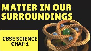 CBSE 9 Class Science Chap 1 | Matter in our Surroundings - in Hindi | With Examples