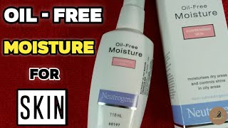 Best oil free moisturiser for combination skin in india | Neutrogena moisturiser oil free review