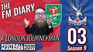 FM19 Journeyman S9 Ep 3 | CUP HICCUP | LONDON JOURNEYMAN | Football Manager 2019 Let's Play