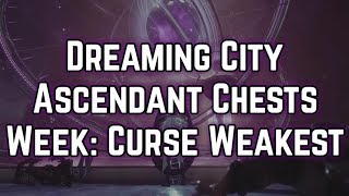 Destiny 2 - Dreaming City Ascendant Chest locations (Week 1 - Curse Weakest)