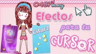 Aplicaciones para dar Efecto a tu Cursor ✿