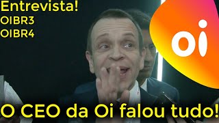 ENTREVISTA! CEO da Oi Rodrigo Abreu abriu o jogo e explica o plano de venda de ativos | OIBR3 OIBR4