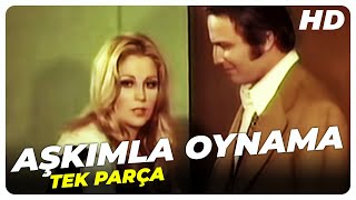 Aşkımla Oynama - Eski Türk Filmi Tek Parça (Restorasyonlu)
