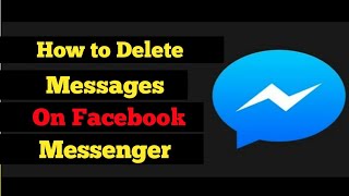 How to Delete Message/conversation on Facebook Messenger 2019 || Solution Star ||