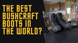 Bushcraft on a budget: The BEST Bushcraft boots in the World?
