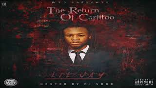 Lil Jay - Return Of Carlito [FULL MIXTAPE + DOWNLOAD LINK] [2017]