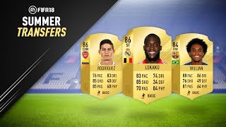 SUMMER TRANSFERS! CONFIRMED DEALS & RUMOURS! w/ LUKAKU, WILLIAN & MORE! | FIFA 18 ULTIMATE TEAM