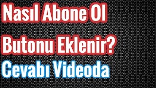 Youtube Abone Ol Butonu Ekleme Filigran Ekleme
