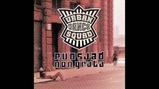 Urban Dance Squad - Downer
