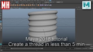 Maya 2018 tutorial : How to create a thread in less than 5 minutes