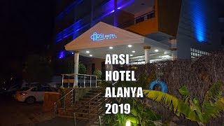 Arsi Hotel Alanya 2019