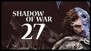 Middle-earth: Shadow of War Gameplay Walkthrough Let's Play Part 27 (NEW REGION)