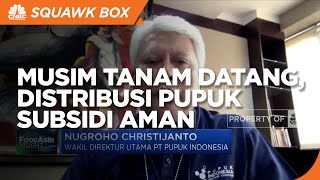Musim Tanam Datang, Distribusi Pupuk Subsidi Aman?