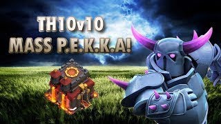 MASS PEKKA ATTACK TH10 | 3 STAR WAR ATTACK STRATEGY |  OVERPOWERED | clash of clans |