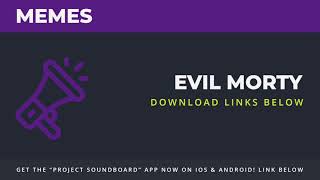 Evil Morty - [Project Soundboard] Meme SFX Clip Sound