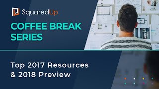 Webinar: Top 2017 Resources and 2018 Preview