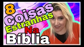 8 Coisas da Bíblia que Ninguém Sabe | VÔCE NÃO VAI ACREDITAR!
