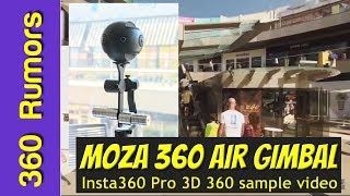 Insta360 Pro Sample 3D 360 video with Moza Air 360 gimbal
