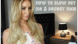 How to Blow Dry - Big and Bouncy Hair - Lauren Pope