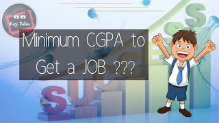 Minimum CGPA required to get a JOB | CGPA Fact