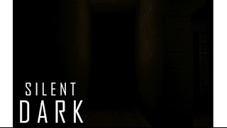 Silent Dark - Full Walkthrough - ROBLOX