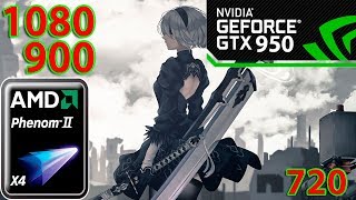 NieR: Automata AMD Phenom ii X4 955 GTX 950 (1080,900,720)