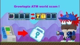 growtopia atm world scam
