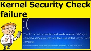 “Kernel Security Check failure” Blue Screen Error in Windows 10