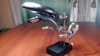 Третья рука для пайки с линзой и подсветкой. Посылка из Китая