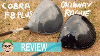 CALLAWAY ROGUE OR COBRA F8 PLUS DRIVER
