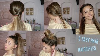 5 QUICK AND EASY HAIR STYLES!