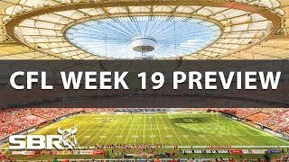 CFL Week 19 Betting Preview With Ian Cameron