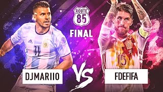 LA FINAL DE ROUTE 85 | DjMaRiiO vs FdeFIFA