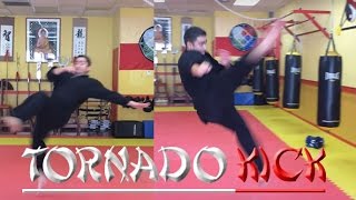 How to do a Tornado kick