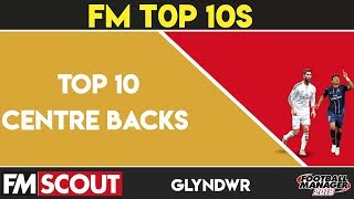 FM18 | Top 10 Defenders in FM18 - Who Are The Best CB's Money Can Buy? | Football Manager 2018