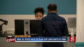 DMV: Prepare for long waits to get REAL ID before October 2020