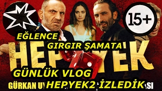 #GÜNLÜK HEPYEK2 YE GİTTİK GÜNLÜK VLOG