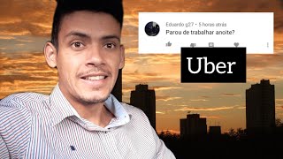 Deixei de trabalhar a noite na uber?