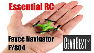 ESSENTIAL RC FLIGHT TEST: Fayee Navigator FY804 Mini RC Quadcopter (GearBest.COM)