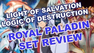Royal Paladin Set Review - Light of Salvation Logic of Destruction