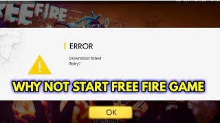Why not open free fire game || Free Fire downloading failed retry problem