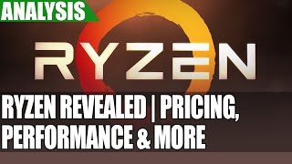 ANALYSIS | AMD REVEALS RYZEN  - CRAZY Pricing, Performance, Benchmarks & Architecture