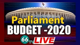 Union Budget 2020 LIVE || Budget Session Of Parliament || 66tv