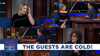 The Late Show with Stephen Colbert | Guests Complaining About The Cold
