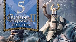 Saintly Scots - Let's Play Crusader Kings 2: Holy Fury - 5