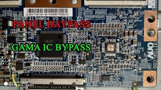 PANEL BYPASS WITH GAMA IC TUTORIAL HOW TO BYPASS LCD LED PANEL GAMA IC