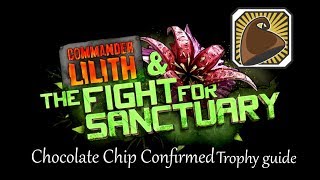 Borderlands 2 - Chocolate Chip Confirmed Trophy guide - Commander Lilith and the Fight for Sanctuary