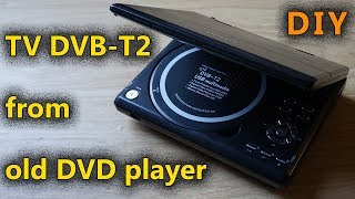 DVB-T2 телевизор из старого DVD плеера своими руками. DIY TV DVB-T2 from old DVD player