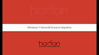 Windows 7 işletim sisteminde güvenlik duvarını kapatma